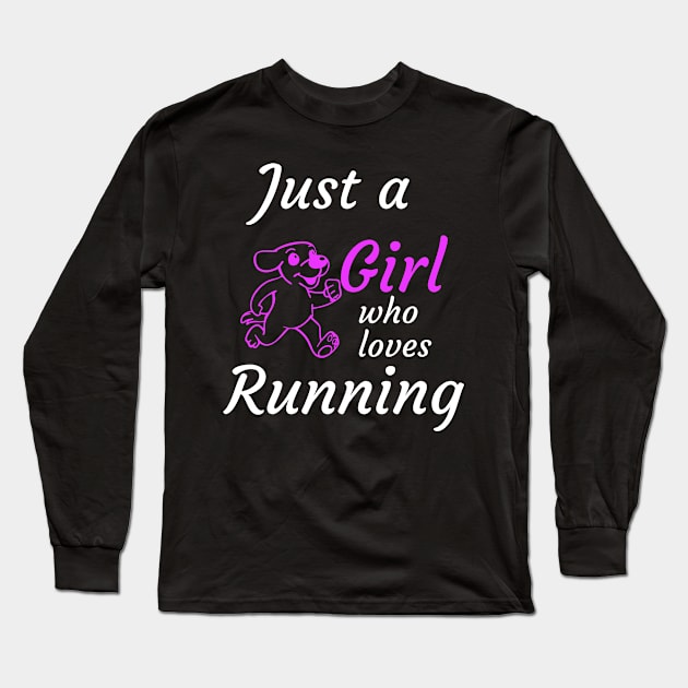 Just a girl who loves running Long Sleeve T-Shirt by Dogefellas